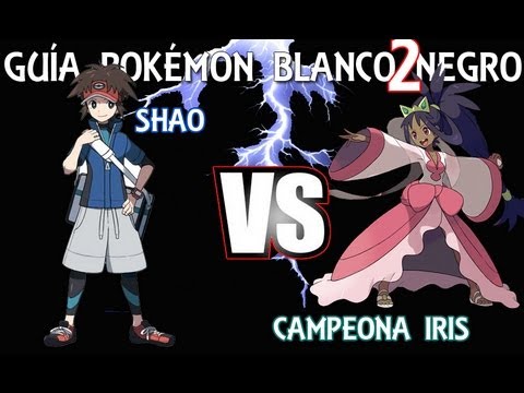 Guía Pokémon Blanco Negro 2 - Campeona Iris y Fin de Juego