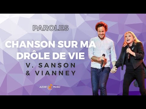 Véronique Sanson & Vianney - Chanson sur ma drôle de vie (Paroles)