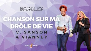 Véronique Sanson &amp; Vianney - Chanson sur ma drôle de vie (Paroles)