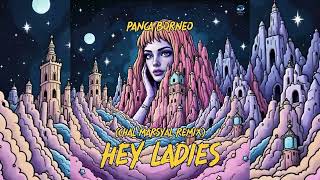 Download lagu Panca Borneo - Hey Ladies ( Chal Marsyal Remix ) mp3