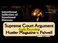 Emotional Distress Defamation Hustler V Falwell Supreme Court Recording