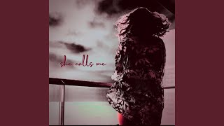 She Calls Me Music Video