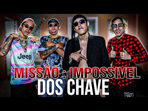 A MISSÃO IMPOSSIVEL DOS CHAVE