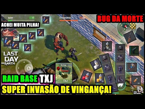 ●SUPER INVASÃO DE VINGANÇA! ACHEI MUITA PILHA! RAID BASE TXJ - BUG DA MORTE👁 Last Day On Earth