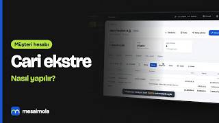 Cari hesap ekstresi nasıl alınır? Müşteri hesap dökümü | Mesaimola