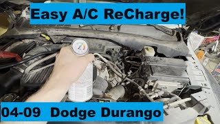 How To ReCharge A/C Dodge Durango 04 05 06 07 08 09 2004 2005 2006 2007 2008 2009