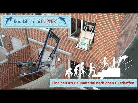 Baulift "mini Flipper" - eine neu Art Baumaterial nach oben zu schaffen