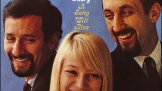 Peter, Paul &amp; Mary - Monday morning