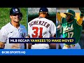 MLB Recap: Former GM on the trade Yankees should make | A's extend win streak to 11 | CBS Sports HQ