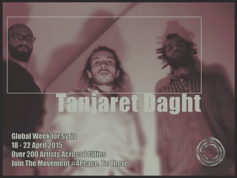 طنجرة ضغط -Tanjaret Daghet- Beirut 2015: GLOBAL WEEK FOR SYRIA