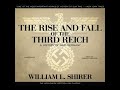 Rise And Fall Of The Third Reich A History Of Nazi Germany William L Shirer