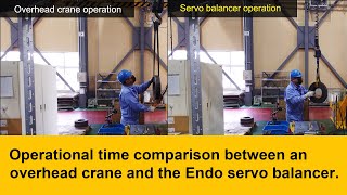 Operational time comparison between an overhead crane and the Endo servo balancer