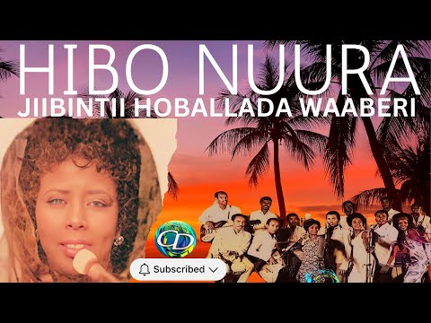 Hibo Nuura & Hoballada Waaberi | Heesta Isku Tiirsanaada | Erayada & Laxanka Xasan Sheekh Muumin