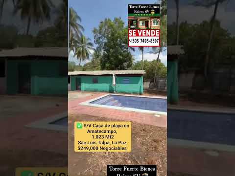 S/V Casa de playa Amatecampo, San Luis Talpa, La Paz 📲🇸🇻 503-74938597