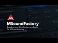 Video 4: Creating and distributing products for MSoundFactory