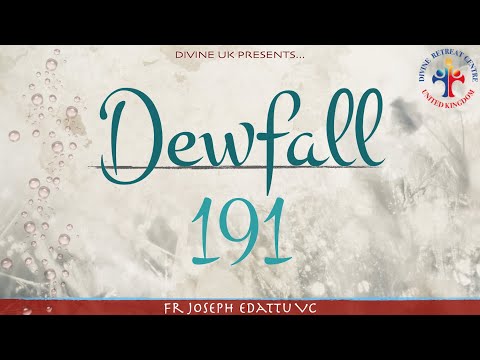 Dewfall 191 - God’s word, not my word