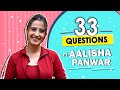 33 Questions Ft Alisha Panwar Fun Secrets Revealed India Forums
