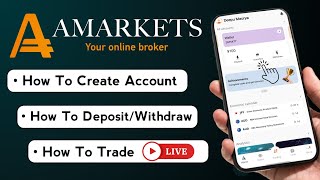 How To Use AMarkets Trading App | Trade With AMarkets App | AMarkets Review