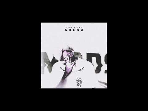 Cvstellvno - Arena (Prod. Icekrim)