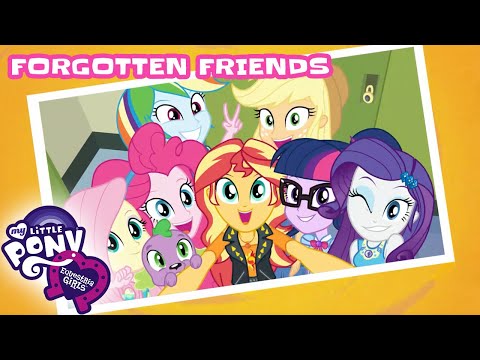 Equestria Girls | SPECIAL: Forgotten Friends | FULL | My Little Pony MLPEG