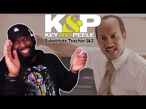 Key & Peele | Substitute Teacher 1 & 2 Reaction