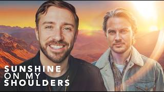 Sunshine On My Shoulders - John Denver ft. Tim Foust