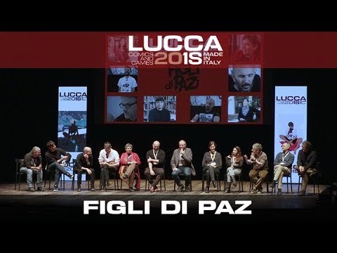 [Lucca Comics & Games] Figli di Paz