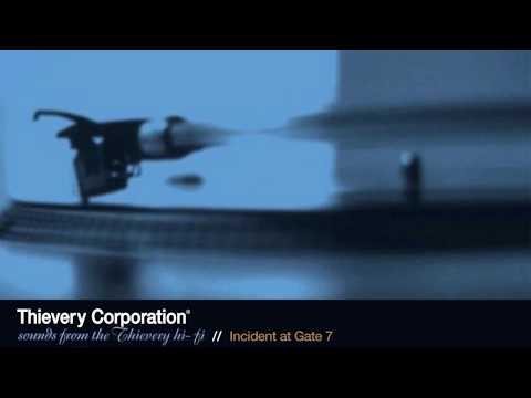 Thievery Corporation - Incident at Gate 7 [Official Audio]