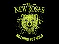 The%20New%20Roses%20-%20Nothing%20but%20Wild