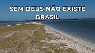 O Brasil Esqueceu Deus de Está Pagando o Preço