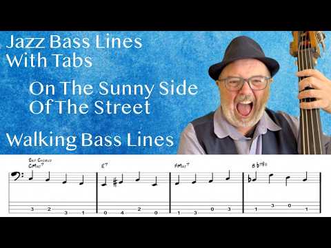 Jazz Bass Lines With Tabs: Walking Bass On The Sunny Side Of The Street By Louis Armstrong
