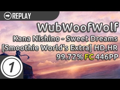 WubWoofWolf | Kana Nishino - Sweet Dreams (11t dnb mix) [Smoothie World's Extra] 99.72% HDHR  446pp