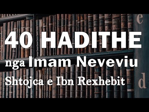 40 Hadithe nga Imam Neveviu dhe Shtojca e Ibn Rexhebit 41 - 59
