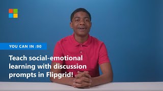 How to teach social-emotional learning with discussion prompts in Flip