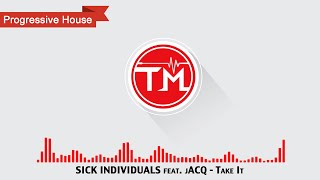 SICK INDIVIDUALS feat. jACQ - Take It On
