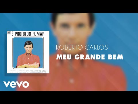 Videoclip de Meu Grande Bem (Versão remasterizada) — Roberto Carlos