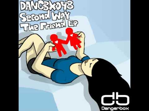 DANGBX048: Second Way - The Friend always remains the Friend (Original Mix) Preview