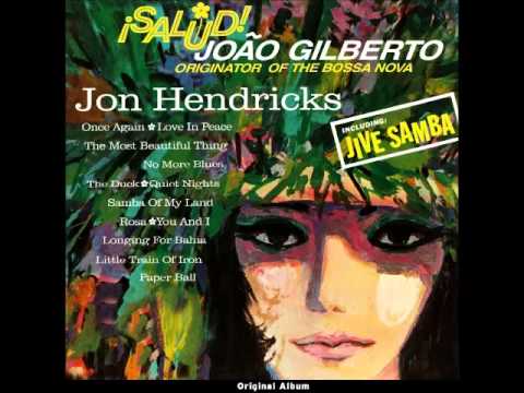 Jon Hendricks - No More Blues (Chega De Saudade)