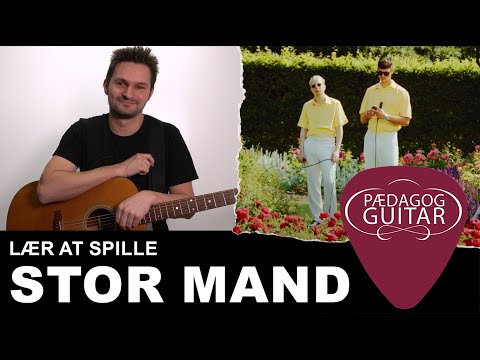 Lær at spille "Stor mand" på guitar (Tobias Rahim & Andreas Odbjerg)