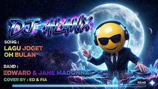 Download lagu DJ Alanx Remix | Lagu Joget Oh Bulan | Edward & Jane Madonna (Cover by Ed & Fia) mp3 Download lagu DJ Alanx Remix | Lagu Joget Oh Bulan | Edward & Jane Madonna (Cover by Ed & Fia) mp3
