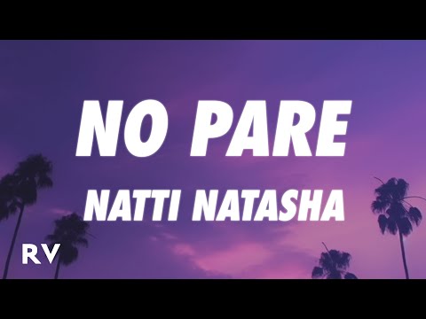 Natti Natasha - No Pare (Letra/Lyrics)