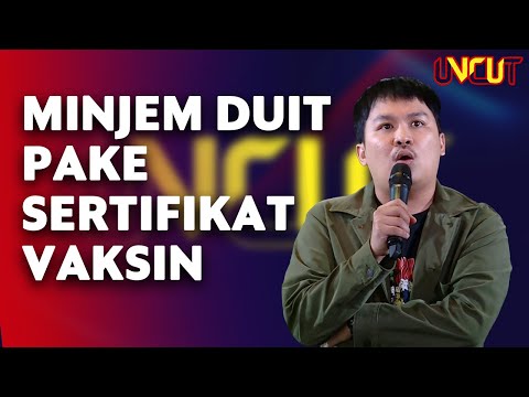 STAND UP COMEDY ATE: PINJAM DUIT 20 JUTA PAKE SERTIFIKAT VAKSIN - UNCUT