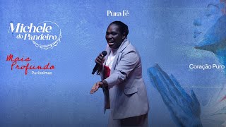 Michele do Pandeiro - Mais Profundo Puríssima (Palavra)