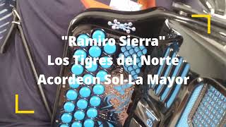 Ramiro Sierra-Los Tigres Del Norte-Acordeon Sol-La Mayor