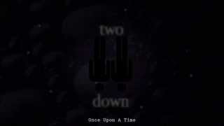 Two Down | Once Upon a Time – Single