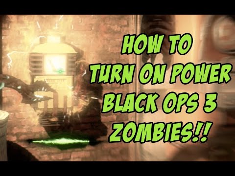 Black Ops 3 Zombies!! - How To Turn On Power!!