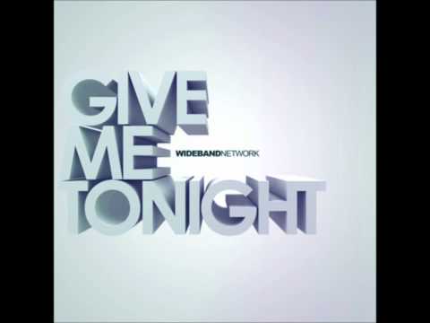 Wideband Network - Give Me Tonight (Subsenix Remix)