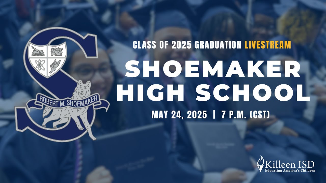 Class of 2025 Commencement Ceremony - Robert M. Shoemaker High School, Killeen ISD