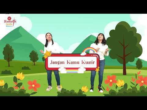 JANGAN KAMU KUATIR - Lagu Rohani Anak