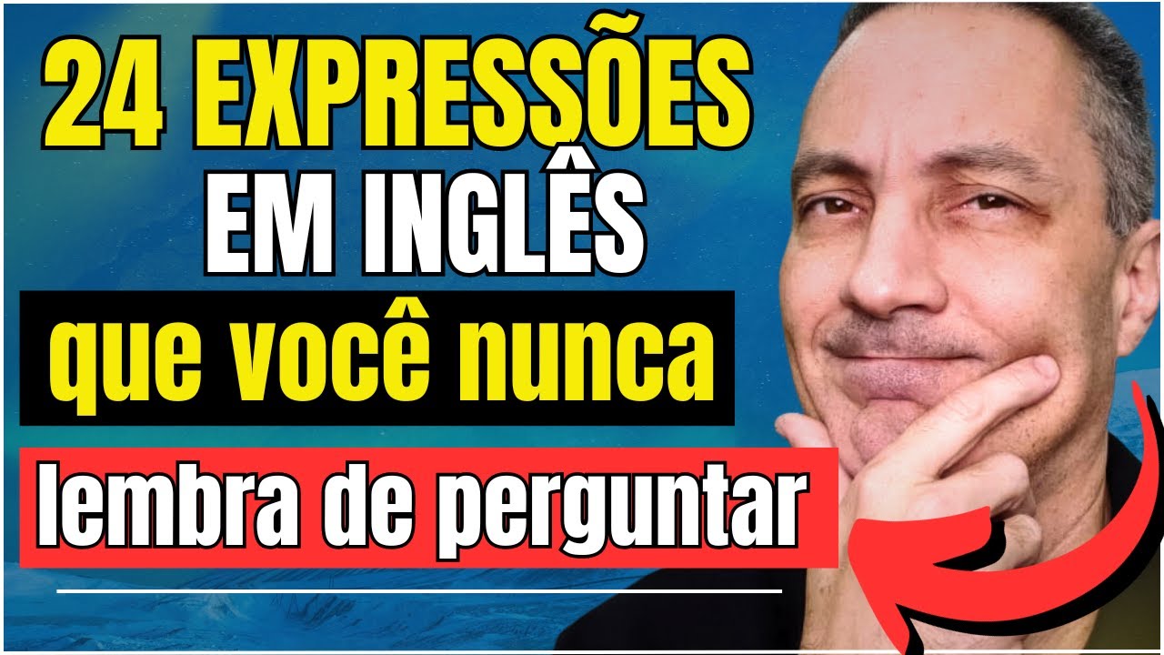 24 Expressões Em Inglês que Você Sempre Quis Saber Mas Nunca Lembrou de Perguntar